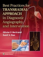 Best Practices for Transradial Approach in Diagnostic Angiography and Intervention