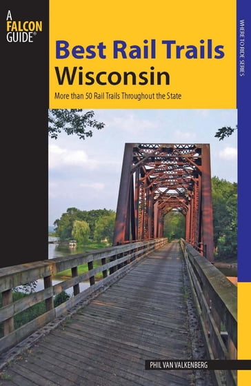 Best Rail Trails Wisconsin - Kevin Revolinski