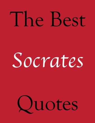 Best Socrates Quotes - Alexander James