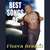 Best Songs Of Phaya Brands