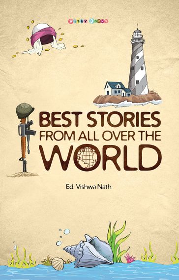 Best Stories From All Over The World - Ed. Vishwa Nath