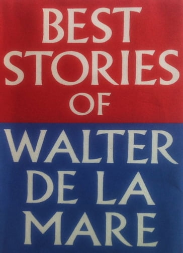 Best Stories of Walter de la Mare - Walter De La Mare