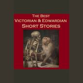 Best Victorian and Edwardian Short Stories, The