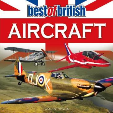 Best of British Aircraft - Colin Higgs