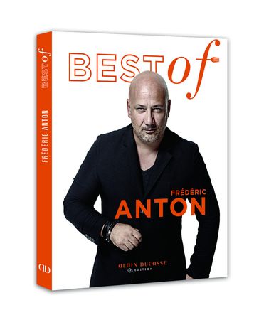 Best of Frédéric Anton - Frédéric Anton