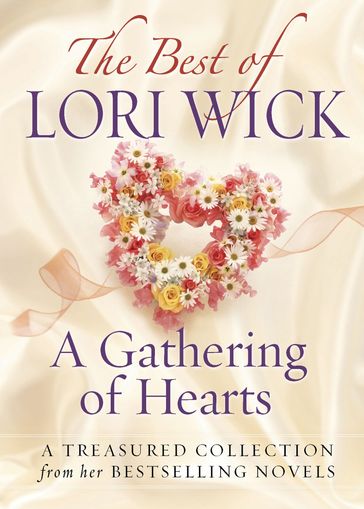 Best of Lori WickA Gathering of Hearts - Lori Wick