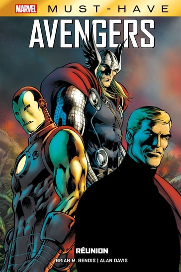 Best of Marvel (Must-Have) : Avengers - Réunion - Alan Davis - Brian Michael Bendis