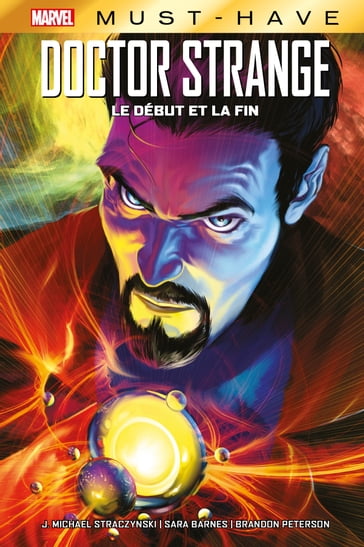 Best of Marvel (Must-Have) : Doctor Strange - Le début et la fin - J. Michael Straczynski - Sara Barnes - Brandon Peterson