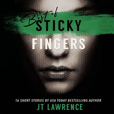 Best of Sticky Fingers - JT Lawrence