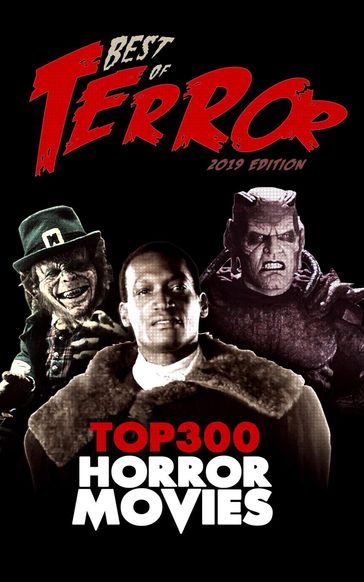Best of Terror 2019: Top 300 Horror Movies - Steve Hutchison