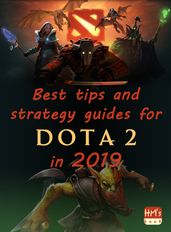Best tips and strategy guides for DotA 2