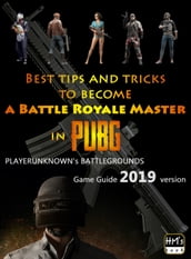 Best tips and tricks to become a Battle Royale Master in PUBG