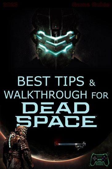 Best tips & walkthrough for Dead Space - Pham Hoang Minh