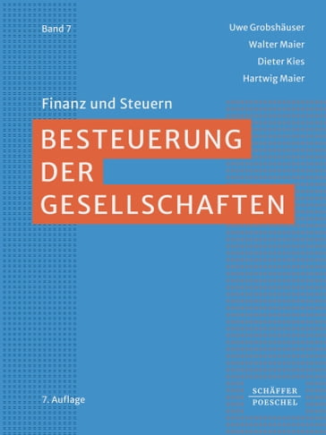 Besteuerung der Gesellschaften - Uwe Grobshauser - Walter Maier - Dieter Kies - Hartwig Maier