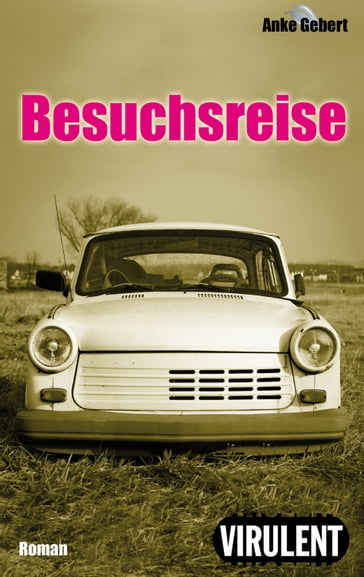 Besuchsreise - Anke Gebert