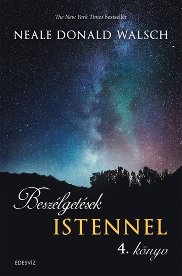 Beszélgetések Istennel 4. könyv - Neale Donald Walsch