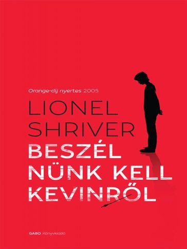 Beszélnünk kell Kevinrl - Lionel Shriver