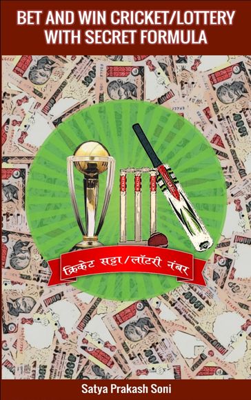 Bet & Win Cricket with Secret Formula - Satya Prakash Soni