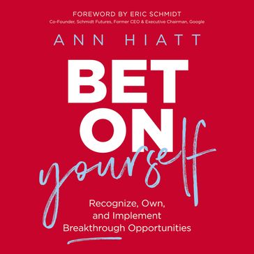Bet on Yourself - Ann Hiatt