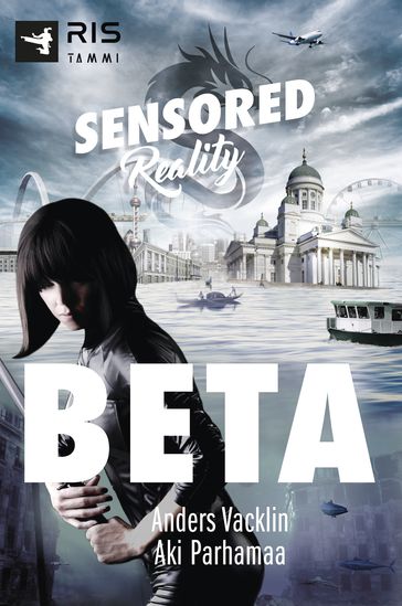 Beta. Sensored Reality 1 - Aki Parhamaa - Anders Vacklin