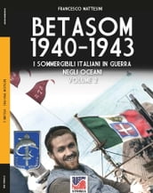 Betasom 1940-1943 - Vol. 2