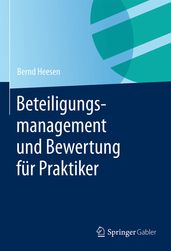 Beteiligungsmanagement und Bewertung fur Praktiker