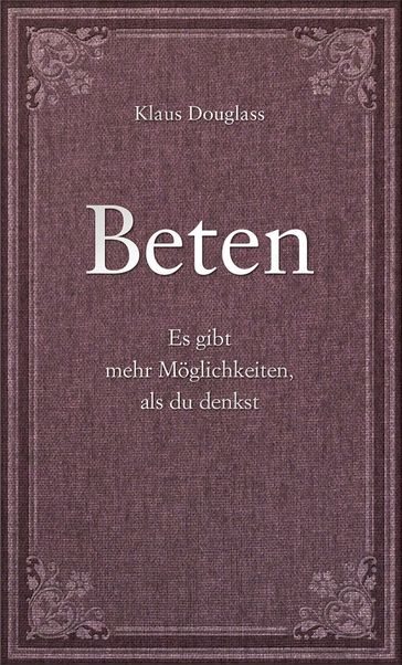 Beten - Klaus Douglass