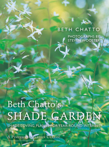 Beth Chatto's Shade Garden - Beth Chatto