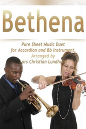 Bethena Pure Sheet Music Duet for Accordion and Bb Instrument, Arranged by Lars Christian Lundholm