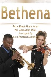 Bethena Pure Sheet Music Duet for Accordion Duo, Arranged by Lars Christian Lundholm