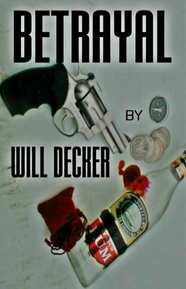 Betrayal - Will Decker