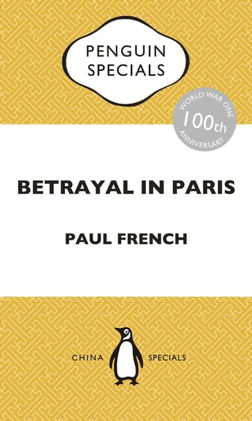 Betrayal in Paris - Paul French