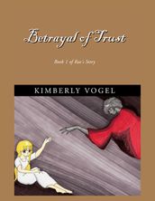 Betrayal of Trust: Book 1 of Rae