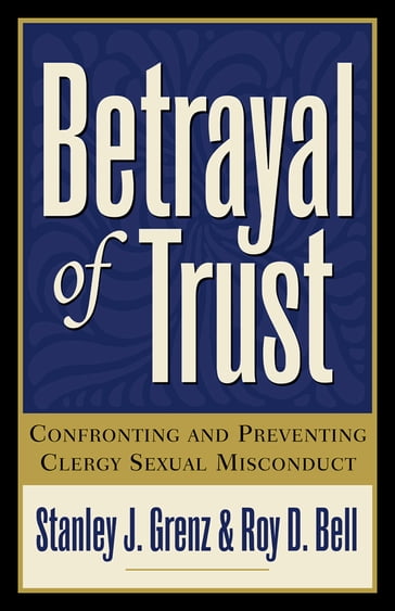 Betrayal of Trust - Roy D. Bell - Stanley J. Grenz