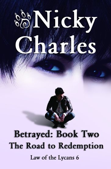 Betrayed: Book Two - The Road to Redemption - Nicky Charles