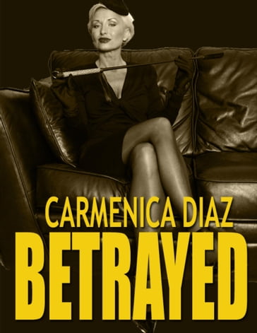 Betrayed - Carmenica Diaz