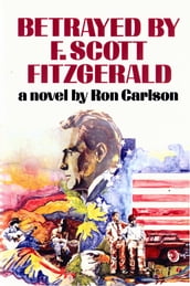 Betrayed by F. Scott Fitzgerald