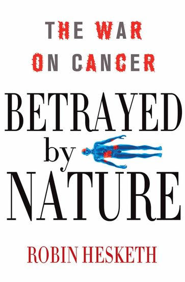 Betrayed by Nature - Robin Hesketh
