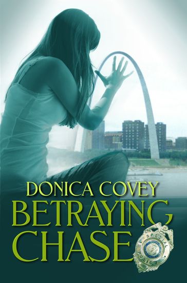 Betraying Chase - Donica Covey