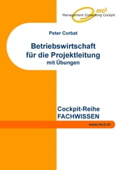 Betriebswirtschaft für die Projektleitung