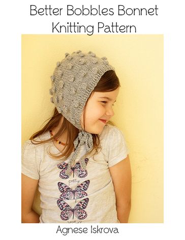 Better Bobbles Bonnet Knitting Pattern - Agnese Iskrova