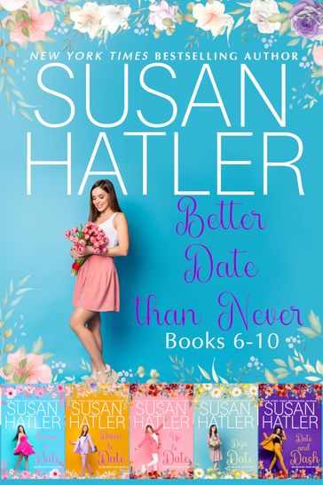 Better Date than Never Collection (Books 6-10) - Susan Hatler