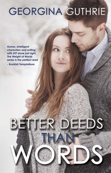 Better Deeds Than Words - Georgina Guthrie
