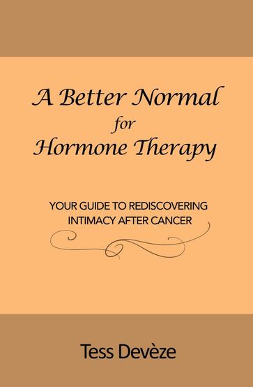 A Better Normal for Hormone Therapy - Tess Devèze