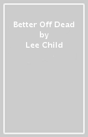 Better Off Dead