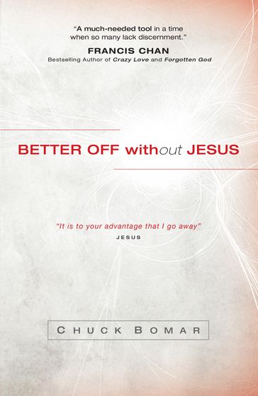 Better Off without Jesus - Chuck Bomar