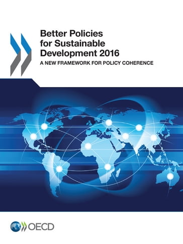 Better Policies for Sustainable Development 2016 - Collectif