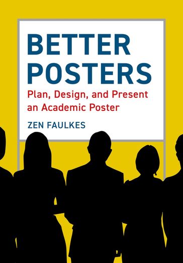 Better Posters - Zen Faulkes