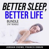 Better Sleep, Better Life Bundle, 2 in 1 Bundle