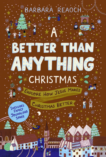 A Better Than Anything Christmas - Barbara Reaoch